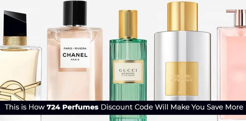 This Is How 724 Perfumes Discount Code Will Make You Save More